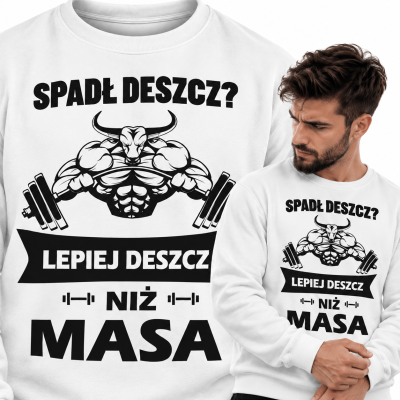BLUZA  NA SIŁOWNIĘ  SPADŁ DESZCZ